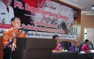Silaturahmi Dengan 437 Calon Kepala Desa, Ini Arahan Plt Bupati Lampung Selatan