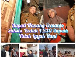 Menjadi Perhatian Khusus Bupati Nanang Ermanto, Program Bedah Rumah di Lamsel Sukses Rehab 4.530 Unit RTLH