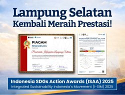 Di Bawah Kepemimpinan Egi-Syaiful, Lampung Selatan Tembus 12 Besar Nasional SDGs lewat I-SIM 2025