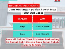 RSUD Bob Bazar Mulai Perketat Waktu Kunjungan Pasien, Berikut Jadwal & Tata Tertibnya